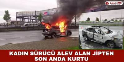 Kadın Sürücü Alev Alan Jipten Son Anda Kurtuldu
