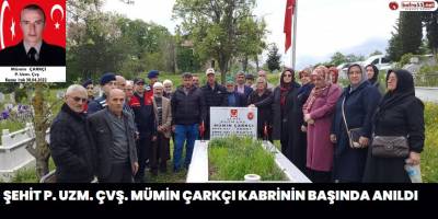 ŞEHİT P. UZM. ÇVŞ. MÜMİN ÇARKÇI KABRİNİN BAŞINDA ANILDI
