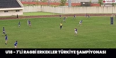 U18 - 7'li Ragbi Erkekler Türkiye Şampiyonası