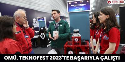 OMÜ, TEKNOFEST 2023'te Başarıyla Çalıştı