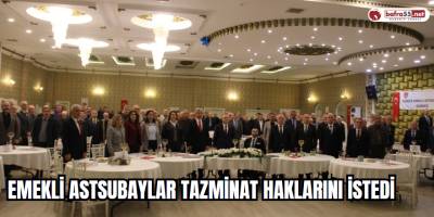 Emekli astsubaylar tazminat haklarını istedi