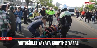 Motosiklet yayaya çarptı: 2 yaralı