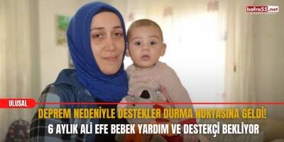 6 Aylık Ali Efe Bebek Yardım Ve Destekçi Bekliyor