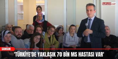 ‘Türkiye'de yaklaşık 70 bin MS hastası var'