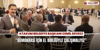 Atakum Belediye Başkanı Av. Cemil Deveci: “Demokrasi için el birliğiyle çalışmalıyız”