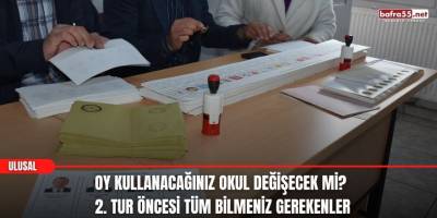 Oy kullanacağınız okul değişecek mi? 2. tur öncesi tüm bilmeniz gerekenler