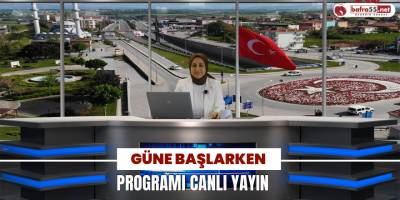 Güne Başlarken Programı Canlı Yayın