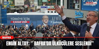 Engin Altay, ‘’ Bafra'da Ülkücülere Seslendi’’