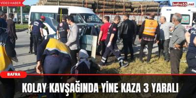 Kolay Kavşağında Yine Kaza 3 Yaralı