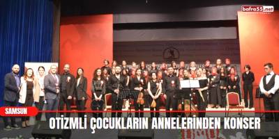 Otizmli çocukların annelerinden konser