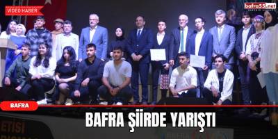Bafra Şiirde Yarıştı