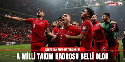 A Milli Takım Kadrosu Belli Oldu