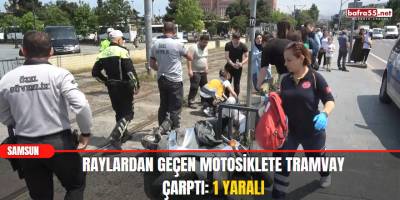 Raylardan geçen motosiklete tramvay çarptı: 1 yaralı