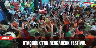 AtaÇocuk’tan Rengarenk Festival