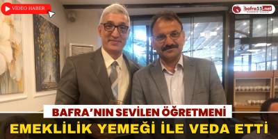 Bafra’nın Sevilen Öğretmeni Emeklilik Yemeği İle Veda Etti
