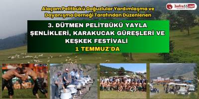 3. Dütmen Yayla Şenlikleri 1 Temmuz’da Tüm Halkımız Davetlidir