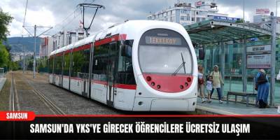 Samsun'da YKS'ye girecek öğrencilere ücretsiz ulaşım