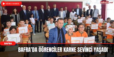 Bafra’da Öğrenciler Karne Sevinci Yaşadı