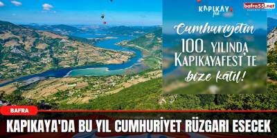 Kapıkaya'da bu yıl Cumhuriyet rüzgarı esecek