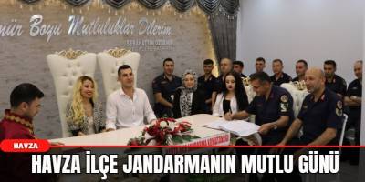 Havza İlçe Jandarmanın mutlu günü