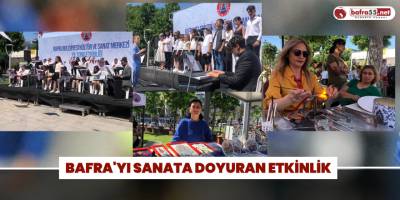 Bafra'yı Sanata Doyuran Etkinlik