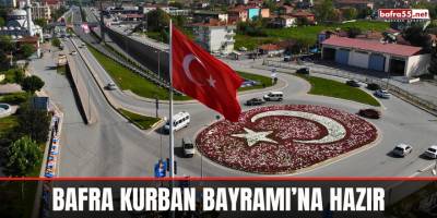 Bafra Kurban Bayramı'na Hazır