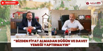 “Bizden Fiyat Almadan Düğün ve Davet Yemeği Yaptırmayın”