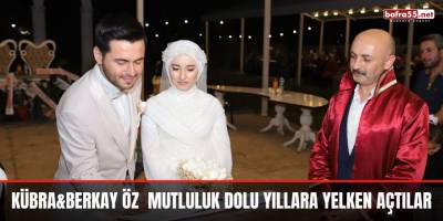 Kübra&Berkay Öz  Mutluluk Dolu Yıllara Yelken Açtılar