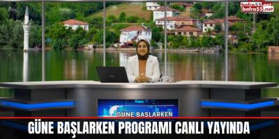 Güne Başlarken 7 Temmuz Cuma Canlı Yayın