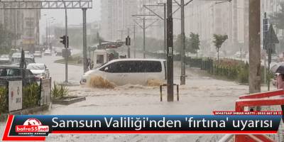 Samsun Valiliği'nden 'fırtına' uyarısı