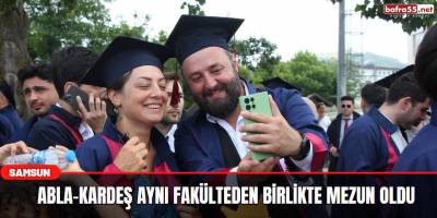 Abla-kardeş aynı fakülteden birlikte mezun oldu