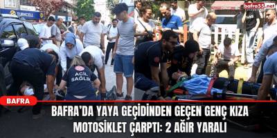 Bafra’da Genç Kıza Motosiklet Çarptı: 2 Ağır Yaralı