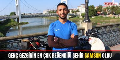 Genç Gezginin En Çok Beğendiği Şehir Samsun Oldu