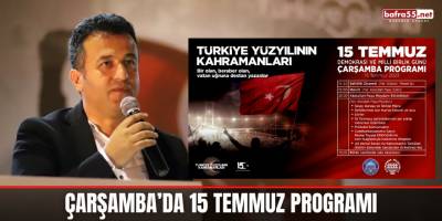 Çarşamba’da 15 Temmuz programı