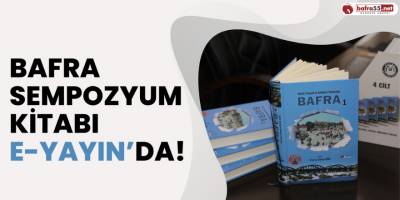Bafra Sempozyum Kitabı E-Yayın’da!