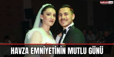 Havza Emniyetinin Mutlu Günü