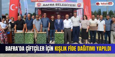 Bafra’da Çiftçiler İçin Kışlık Fide Dağıtımı Yapıldı