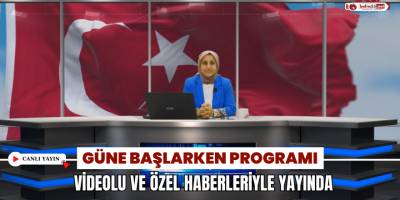 11 Ağustos Cuma 2023 Güne Başlarken Canlı Yayın