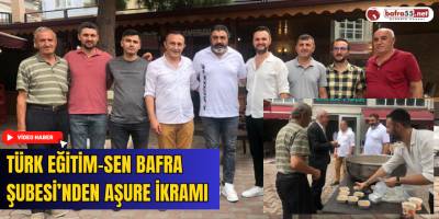 Türk Eğitim-Sen Bafra Şubesi’nden Aşure İkramı