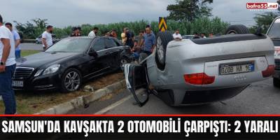 Samsun'da Kavşakta 2 Otomobili Çarpıştı: 2 Yaralı