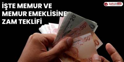 İşte memur ve memur emeklisine zam teklifi