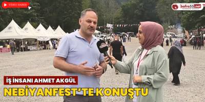 İş İnsanı Ahmet Akgül Nebiyanfest'te Konuştu