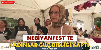 Nebiyanfest'te Kadınlar Güç Birliği Yaptı