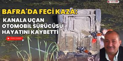 Bafra'da Feci Kaza: Kanala Uçan Otomobil Sürücüsü Hayatını Kaybetti