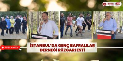 İstanbul’da Genç Bafralılar Derneği Rüzgarı Esti