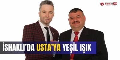 İSHAKLI’DA USTA’YA YEŞİL IŞIK