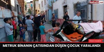 Canik'te Metruk binanın çatısından düşen çocuk yaralandı
