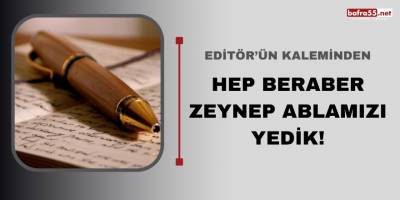 Hep Beraber Zeynep Ablamızı Yedik!