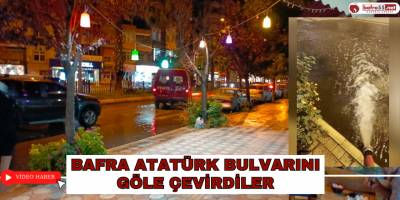 Bafra Atatürk Bulvarını Göle Çevirdiler