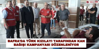 Bafra’da Türk Kızılayı Tarafından Kan Bağışı Kampanyası Düzenleniyor